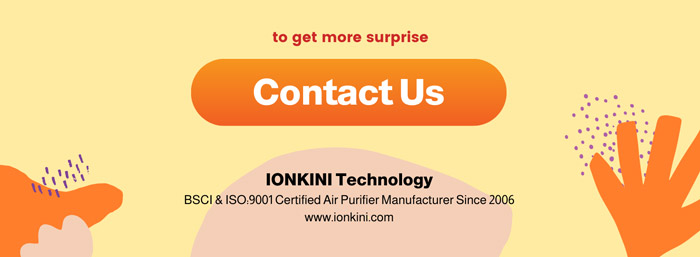 mailto:janechan@ionkini.cn?subject=Inquiry For IONKINI Air Purifier March 2023 web